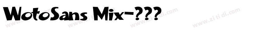 WotoSans Mix字体转换